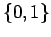 $ \{0,1\}$