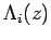$ \Lambda_i(z)$
