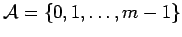 $ \mathcal{A}=\{0,1,\dots,m-1\}$