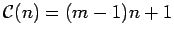 $ \mathcal{C}(n)=(m-1)n+1$